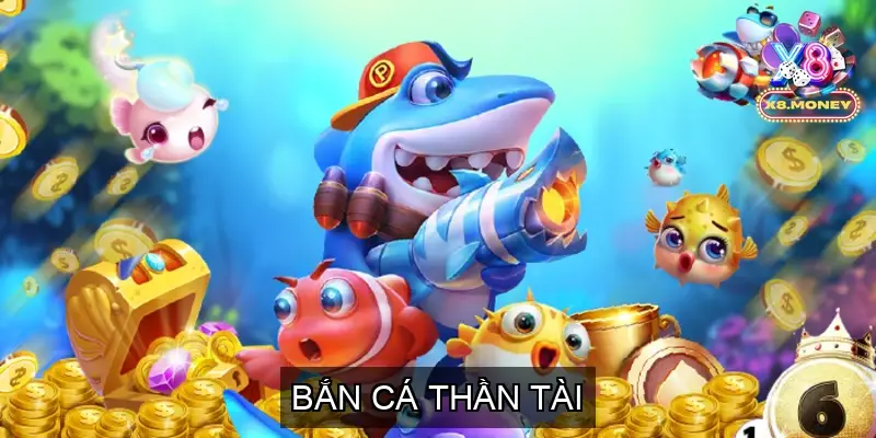 Bắn Cá H5 Thế Giới Giải Trí Đầy Sôi Động Tại X8 3 Bắn Cá Thần Tài