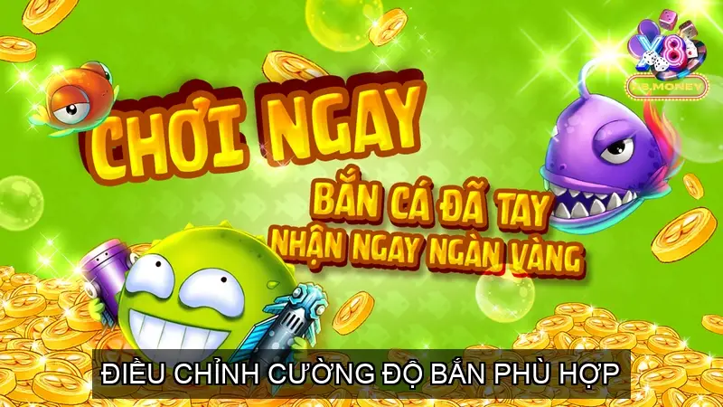 Điều Chỉnh Cường Độ Bắn Phù Hợp